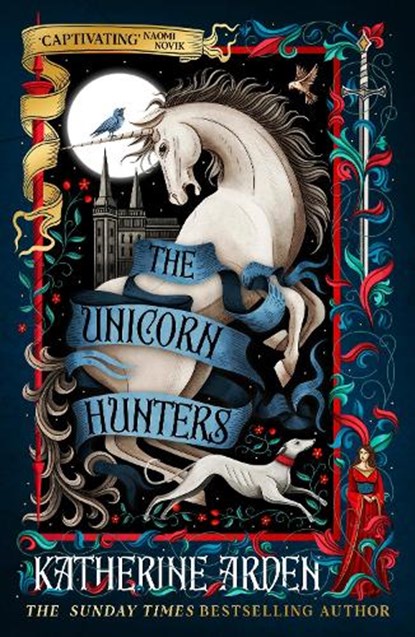 The Unicorn Hunters, Katherine Arden - Gebonden - 9781529952698