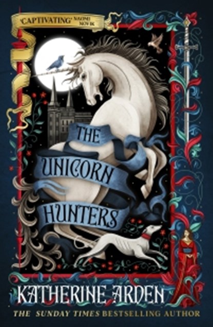 The Unicorn Hunters, Katherine Arden - Paperback - 9781529952704