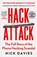 Hack Attack, Nick Davies - Paperback - 9781529953374