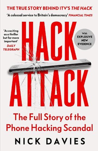Hack Attack, Nick Davies - Paperback - 9781529953374