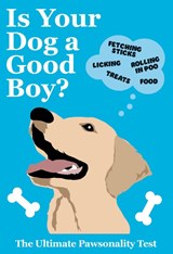 Is Your Dog A Good Boy? - Pop Press - 9781529954425
