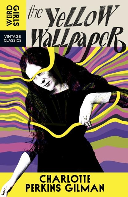 The Yellow Wall-Paper, Charlotte Perkins Gilman - Paperback - 9781529955729