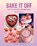 Bake it Off, Elly McCausland - Gebonden - 9781529956146