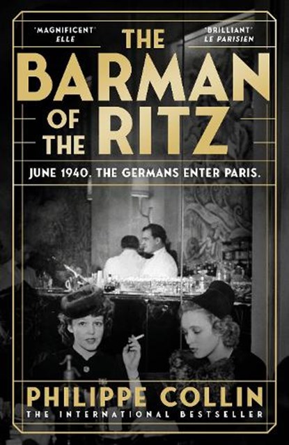 The Barman of the Ritz, Philippe Collin - Gebonden - 9781529956399