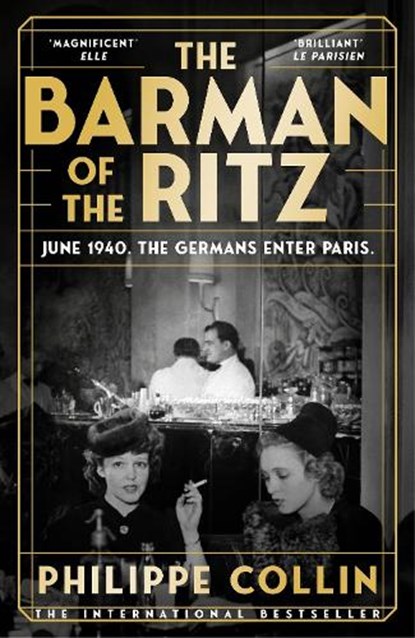 The Barman of the Ritz, Philippe Collin - Paperback - 9781529956405