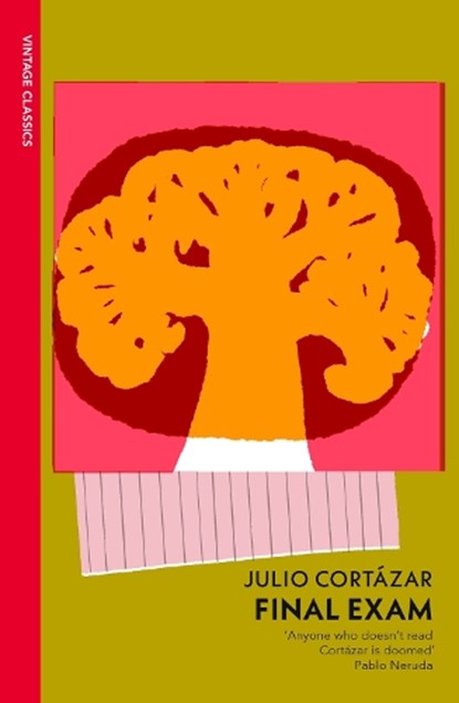 Final Exam, Julio Cortazar - Paperback - 9781529956757
