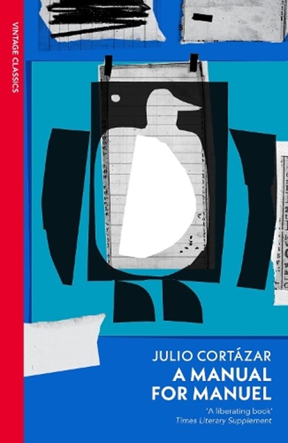 A Manual for Manuel, Julio Cortazar - Paperback - 9781529956795