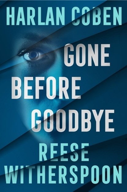 Gone Before Goodbye, Reese Witherspoon ; Harlan Coben - Paperback - 9781529956887
