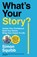 What's Your Story?, Simon Squibb - Paperback - 9781529956931