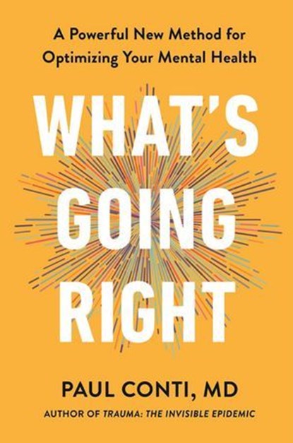 What's Going Right, Dr Paul Conti - Ebook - 9781529957310