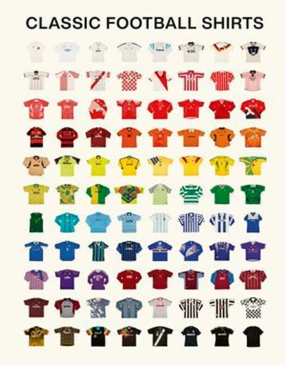 Classic Football Shirts, Classic Football Shirts ; Rory Smith - Ebook - 9781529957464