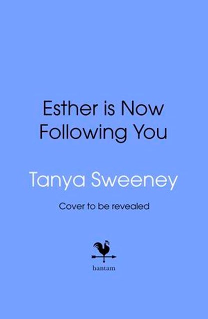 Esther is Now Following You, Tanya Sweeney - Ebook - 9781529958324