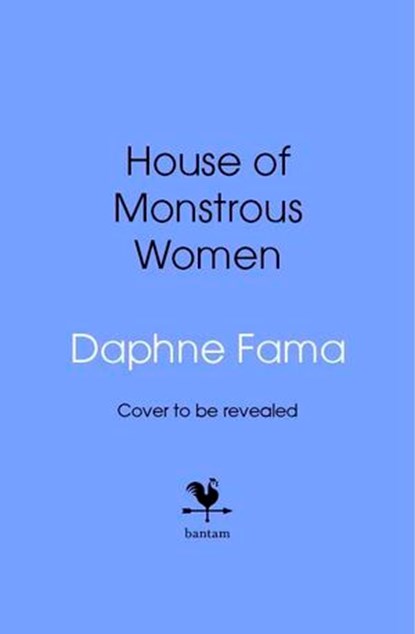 House of Monstrous Women, Daphne Fama - Ebook - 9781529959253