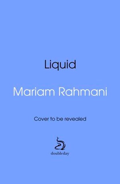 Liquid, Mariam Rahmani - Ebook - 9781529961140