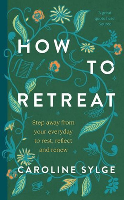 How to Retreat, Caroline Sylge - Ebook - 9781529961713