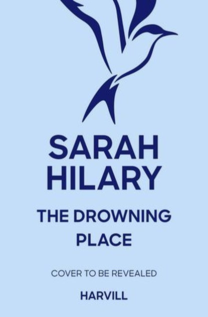 The Drowning Place, Sarah Hilary - Ebook - 9781529961737