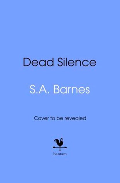 Dead Silence, S.A. Barnes - Ebook - 9781529962956