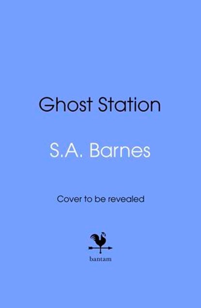 Ghost Station, S.A. Barnes - Ebook - 9781529962963