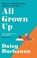 All Grown Up, Daisy Buchanan - Paperback - 9781529963069