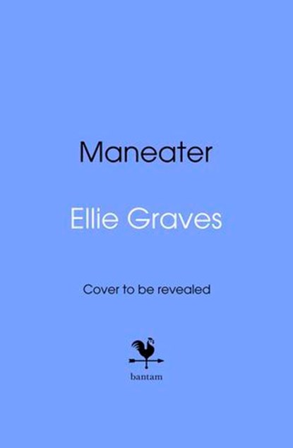 Maneater, Ellie Graves - Ebook - 9781529963588