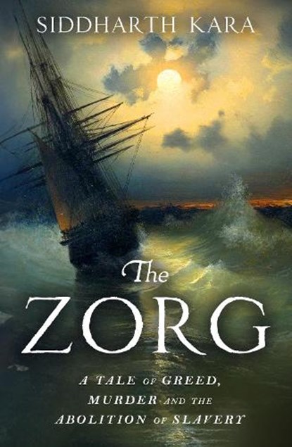 The Zorg, Siddharth Kara - Gebonden - 9781529964325