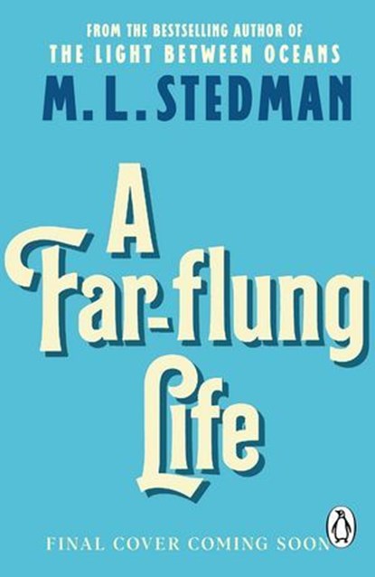 A Far-flung Life, M L Stedman - Ebook - 9781529965353