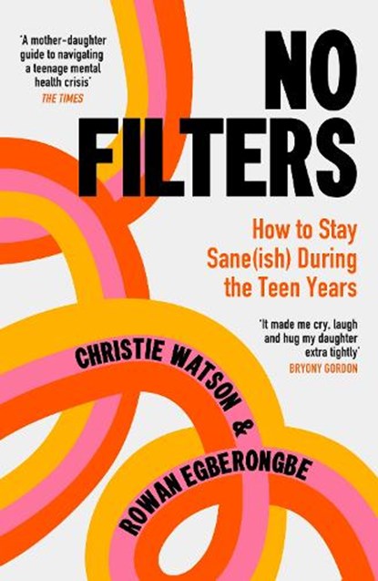 No Filters, Christie Watson ; Rowan Egberongbe - Paperback - 9781529967067
