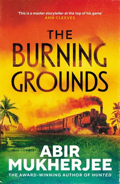 The Burning Grounds, Abir Mukherjee - Paperback - 9781529967586