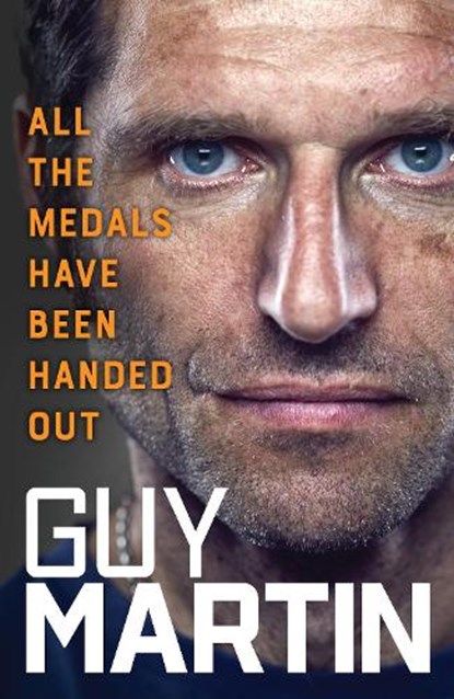 All the Medals Have Been Handed Out, Guy Martin - Gebonden - 9781529968026