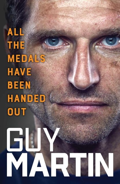 All the Medals Have Been Handed Out, Guy Martin - Paperback - 9781529968033