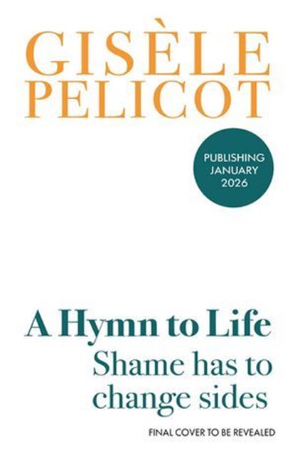 A Hymn to Life, Gisèle Pelicot - Ebook - 9781529969788