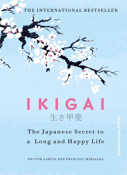 Ikigai, Hector Garcia ; Francesc Miralles - Gebonden - 9781529970494