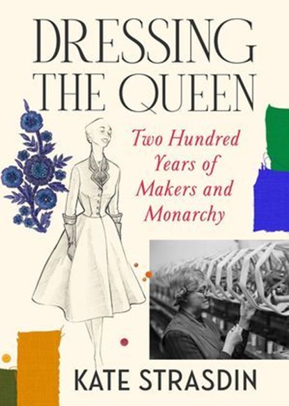 Dressing the Queen, Kate Strasdin - Ebook - 9781529973518
