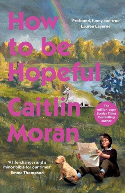 How to Be Hopeful, Caitlin Moran - Gebonden - 9781529974799