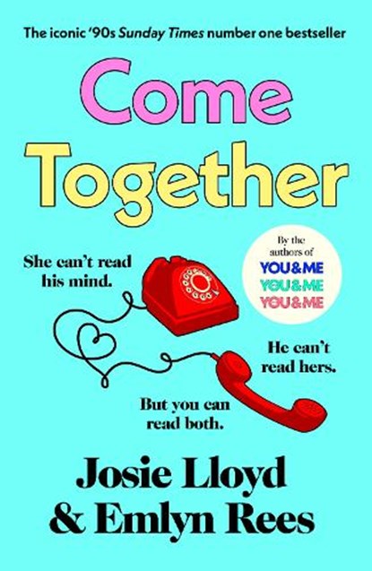Come Together, Josie Lloyd ; Emlyn Rees - Paperback - 9781529975338