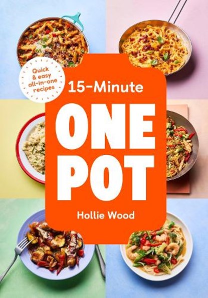 15-Minute One Pot, Hollie Wood - Gebonden - 9781529975734