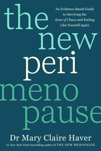 The New Perimenopause, Dr Mary Claire Haver - Ebook - 9781529975895