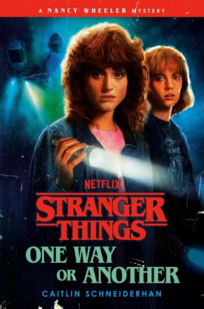 Stranger Things: One Way or Another, Caitlin Schneiderhan - Gebonden - 9781529975963