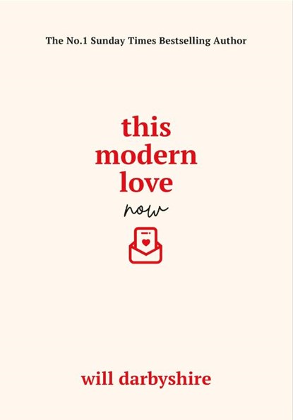This Modern Love Now, Will Darbyshire - Gebonden - 9781529977158