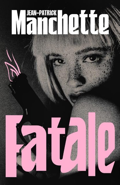 Fatale, Jean-Patrick Manchette - Paperback - 9781529977288