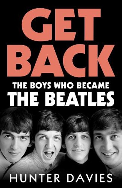 Get Back, Hunter Davies - Paperback - 9781529977530