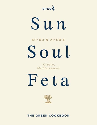 Sun, Soul, Feta, Ergon Foods - Gebonden - 9781529977578