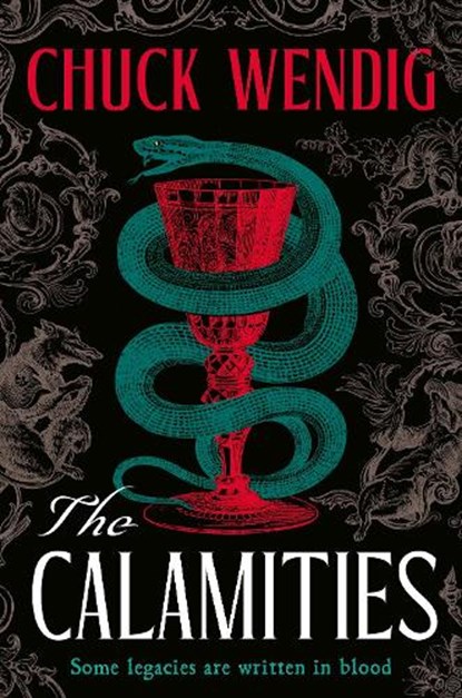 The Calamities, Chuck Wendig - Gebonden - 9781529979442