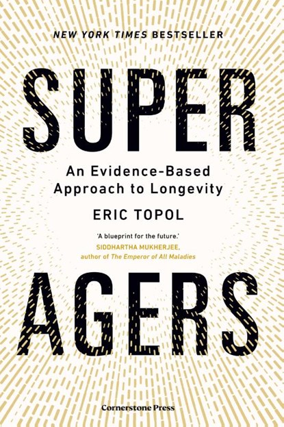 Super Agers, Eric Topol - Gebonden - 9781529979985