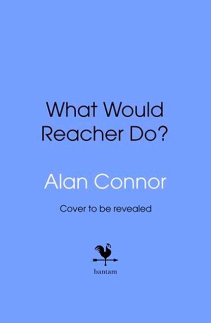 What Would Reacher Do?, Alan Connor - Ebook - 9781529980493