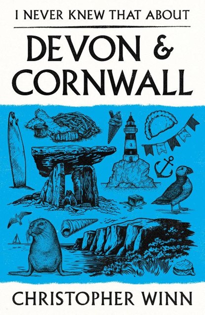 I Never Knew That About Devon and Cornwall, Christopher Winn - Gebonden - 9781529980660