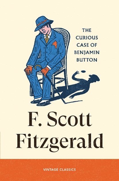 The Curious Case of Benjamin Button, F. Scott Fitzgerald - Paperback - 9781529981506