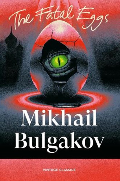 The Fatal Eggs, Mikhail Bulgakov - Paperback - 9781529981520