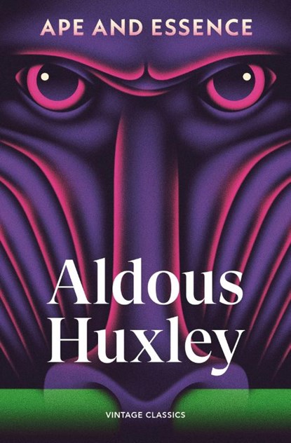 Ape and Essence, Aldous Huxley - Paperback - 9781529982718
