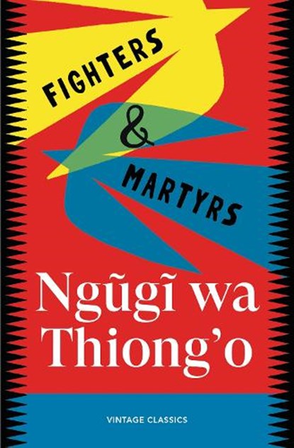 Fighters & Martyrs, Ngugi wa Thiong'o - Paperback - 9781529983746